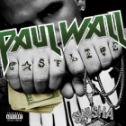 Paul Wall - Fast Life