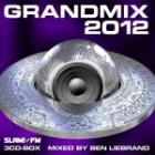 Grandmix 2012 (Mixed By Ben Liebrand)