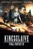 Kingsglaive Final Fantasy XV