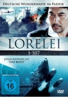 Lorelei I-507 - Deutsche Wunderwaffe im Pazifik
