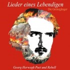 Die Grenzgaenger - Lieder eines Lebendigen Georg Herwegh-Poet und Rebell