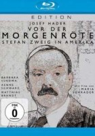 Vor der Morgenröte: Stefan Zweig in Amerika
