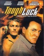 Tough Luck