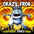 Crazy Frog - Everybody Dance Now