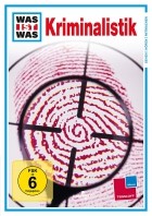 WAS IST WAS TV: Kriminalistik