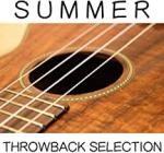 Summer Throwback Selection