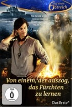 Von einem der auszog das Fürchten zu lernen