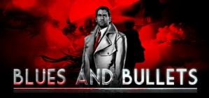 Blues and Bullets Episode 1