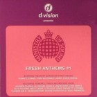 D:Vision Ministry of Sound Fresh Anthems Vol. 1