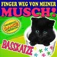 Basskatze - Finger Weg Von Meiner Musch