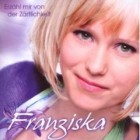Franziska - Erzähl Mir Von der Zärtlichkeit