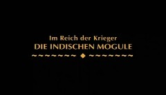 Im Reich der Krieger: Die indischen Mogule
