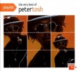 Peter Tosh - Playlist: The Very Best Of Peter Tosh