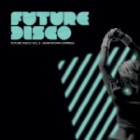 Future Disco Vol.5 Downtown Express