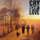 Cry Of Love - Brother