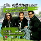 Die Wörtherseer - Was Wirklich Zaehlt
