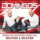 Domingos - Domingos Singen Die Schönsten Lieder Von Brunner Und Brunner